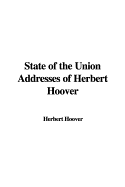 State of the Union Addresses of Herbert Hoover