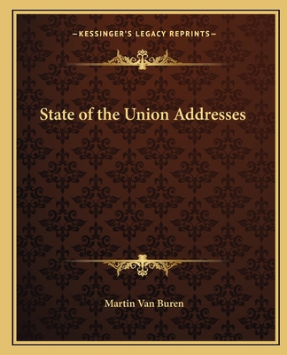 State of the Union Addresses - Van Buren, Martin