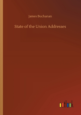 State of the Union Addresses - Buchanan, James