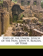State of the Union. Speech of the Hon. John H. Reagan, of Texas