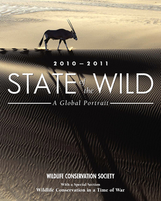 State of the Wild 2010-2011: A Global Portrait Volume 3 - Fearn, Eva (Editor), and Woods, Ward (Foreword by)