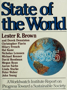 State of the World, 1995: A Worldwatch Institute Report on Progress Toward a Sustainable Society