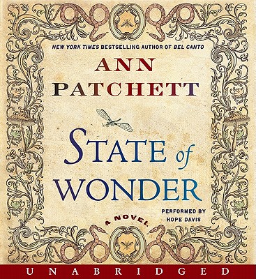 State of Wonder - Patchett, Ann, and Davis, Hope (Performed by)