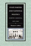 State Parties and National Politics: North Carolina, 1815-1861