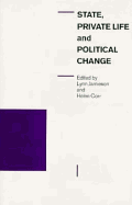 State, Private Life and Political Change