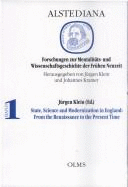 State, Science, and Modernization in England: From the Renaissance to the Modern Times: Herborn Symposium, 1990
