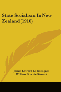 State Socialism In New Zealand (1910)