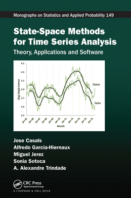 State-Space Methods for Time Series Analysis: Theory, Applications and Software - Casals, Jose, and Garcia-Hiernaux, Alfredo, and Jerez, Miguel