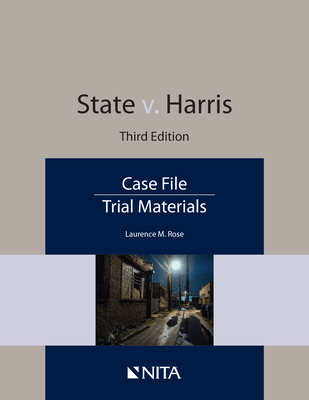 State v. Harris: Case File - Rose, Laurence M
