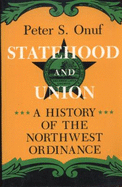 Statehood and Union: History of the Northwest Ordinance