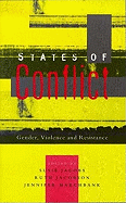 States of Conflict: Gender, Violence and Resistance - Jacobs, Susie M (Editor), and Jacobson, Ruth (Editor), and Marchbank, Jennifer (Editor)