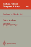 Static Analysis: First International Static Analysis Symposium, SAS '94, Namur, Belgium, September 28 - 30, 1994. Proceedings