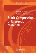 Static Compression of Energetic Materials