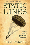 Static Lines: Letters From a Kansas City Paratrooper