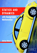 Statics and Dynamics with Background Mathematics