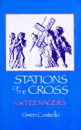 Stations of the Cross for Teenagers