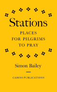 Stations: Places for Pilgrims to Pray
