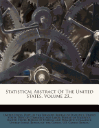 Statistical Abstract of the United States, Volume 23