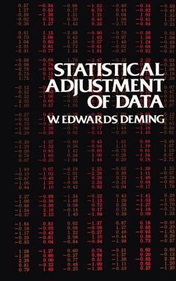 Statistical Adjustment of Data - Deming, W Edwards