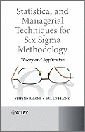 Statistical and Managerial Techniques for Six SIGMA Methodology: Theory and Application