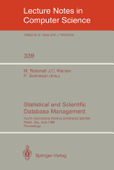 Statistical and Scientific Database Management: Fourth International Working Conference Ssdbm, Rome, Italy, June 21-23, 1988. Proceedings