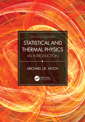 Statistical and Thermal Physics: An Introduction - Hoch, Michael J R