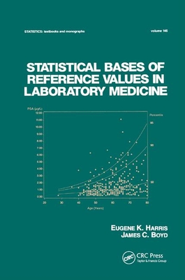Statistical Bases of Reference Values in Laboratory Medicine - Harris, Eugene K., and Boyd, James C.
