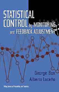 Statistical Control: By Monitoring and Feedback Adjustment