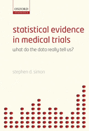 Statistical Evidence in Medical Trials: What Do the Data Really Tell Us?