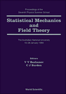 Statistical Mechanics and Field Theory - Proceedings of the Seventh Physics Summer School