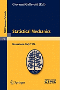 Statistical Mechanics: Lectures Given at a Summer School of the Centro Internazionale Matematico Estivo (C.I.M.E.) Held in Bressanone (Bolzano), Italy, June 21-27, 1976