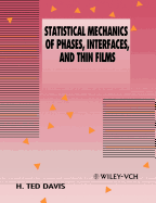 Statistical Mechanics of Phases, Interfaces and Thin Films