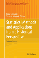 Statistical Methods and Applications from a Historical Perspective: Selected Issues