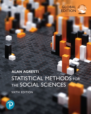 Statistical Methods for the Social Sciences, Global Edition - Agresti, Alan