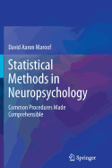 Statistical Methods in Neuropsychology: Common Procedures Made Comprehensible