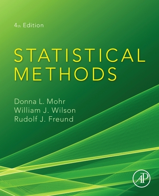 Statistical Methods - Mohr, Donna L, and Wilson, William J, and Freund, Rudolf J