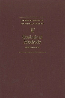 Statistical Methods - Snecdecor, George W, and Cochran, William G