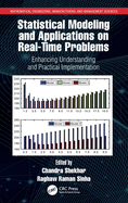 Statistical Modeling and Applications on Real-Time Problems: Enhancing Understanding and Practical Implementation