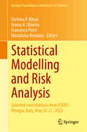 Statistical Modelling and Risk Analysis: Selected contributions from ICRA9, Perugia, Italy, May 25-27, 2022