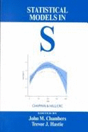Statistical Models in S - Paper - Chambers, John M, and Hastie, Trevor J
