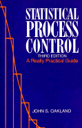 Statistical Process Control: A Really Practical Guide