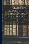 Statistical Report of the San Francisco Public Schools; 1937-48