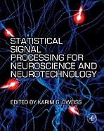 Statistical Signal Processing for Neuroscience and Neurotechnology