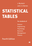 Statistical Tables: For Students of Science Engineering Psychology Business Management Finance