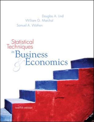 Statistical Techniques in Business and Economics with Student CD-ROM Mandatory Package - Lind, Douglas A, and Marchal, William G, and Wathen, Samuel A