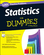 Statistics: 1,001 Practice Problems For Dummies