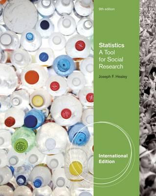 Statistics: A Tool for Social Research, International Edition - Healey, Joseph