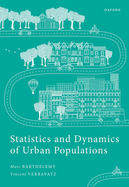 Statistics and Dynamics of Urban Populations: Empirical Results and Theoretical Approaches