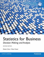 Statistics for Business: Decision Making and Analysis: International Edition