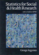 Statistics for Social and Health Research: With a Guide to SPSS